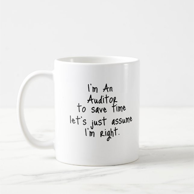 Taza De Café Soy un Auditor para ahorrar tiempo asumamos que so (Izquierda)