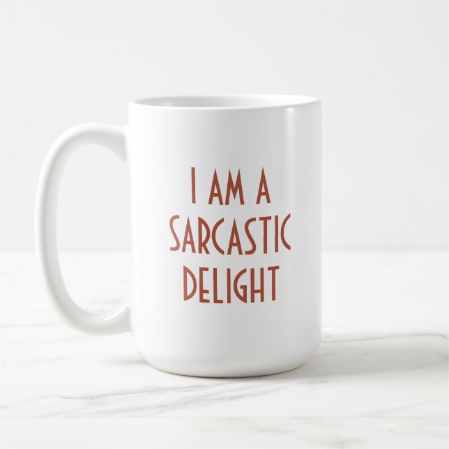 Taza De Café Soy un delight Funny sarcástico (Izquierda)