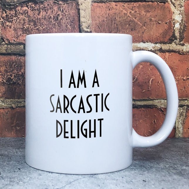 Taza De Café Soy un delight Funny sarcástico (Subido por el creador)