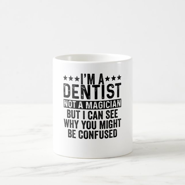 Taza De Café Soy un dentista, no un mago gracioso (Centro)