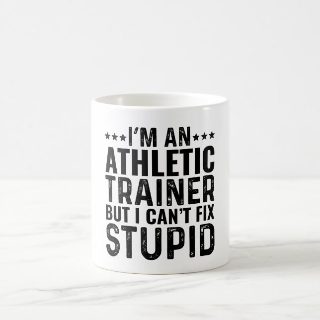Taza De Café Soy un entrenador atlético pero no puedo arreglar  (Centro)