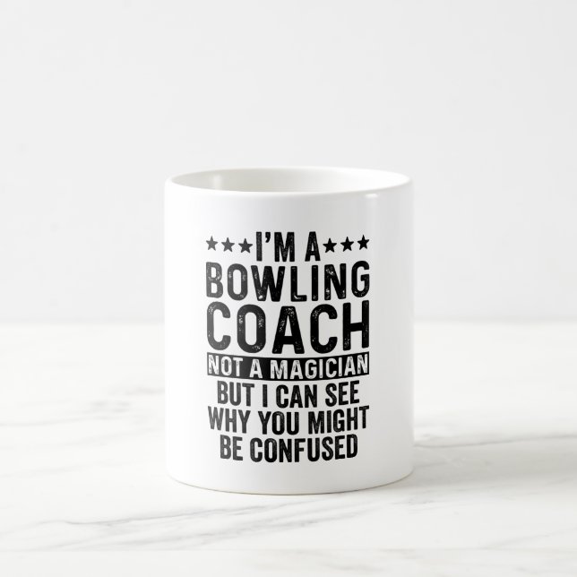 Taza De Café Soy un entrenador de boliche, no un cómico mago (Centro)