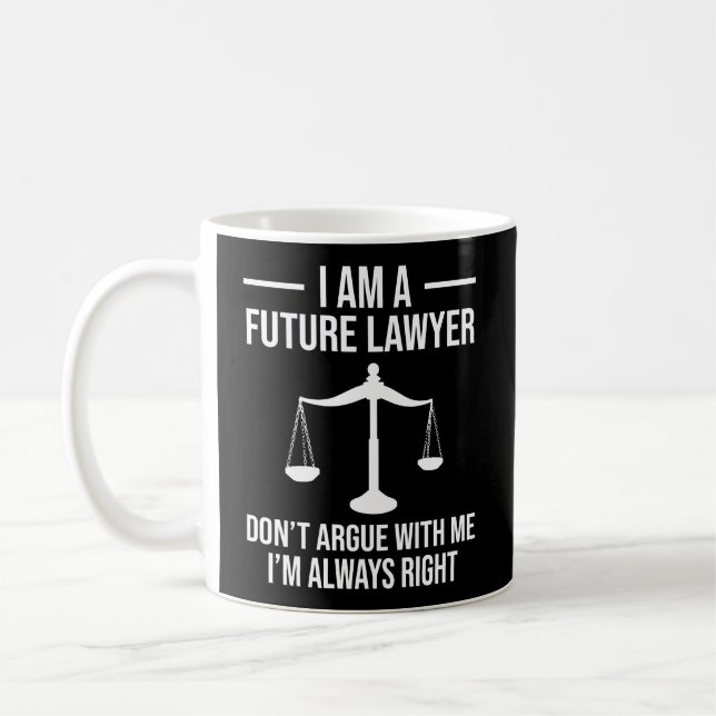 Taza De Café Soy Un Futuro Abogado No Discuta Conmigo Graciosam (Izquierda)