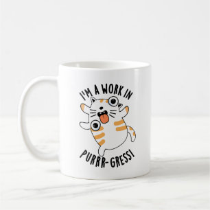 Taza De Café Soy un gato divertido de Purrr-gress