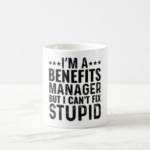 Taza De Café Soy un Gerente de Beneficios, pero no puedo arregl