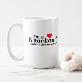 Taza De Café ¡Soy un golpe de gracia! CRNA