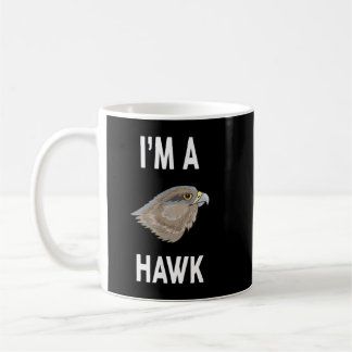 Taza De Café Soy un HAWK gracioso