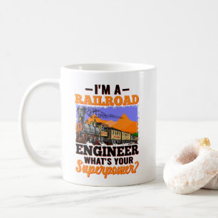 Taza De Café Soy un Ingeniero Ferroviario ¿Cuál es tu superpote