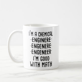 Taza De Café Soy un ingeniero químico que soy bueno con matemát