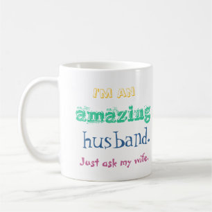 Taza De Café Soy un marido asombroso. Apenas pregunte a mi