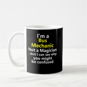 Taza De Café Soy un mecánico de autobuses, técnico de carrera p
