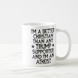Taza De Café Soy un mejor cristiano que cualquier partidario de