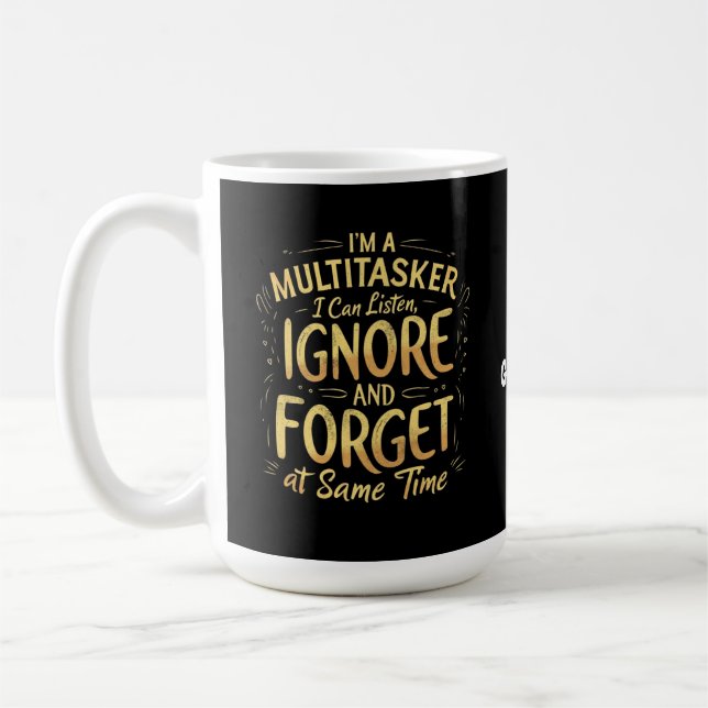 Taza De Café Soy un multitarea que puedo escuchar, ignorar y ol (Izquierda)