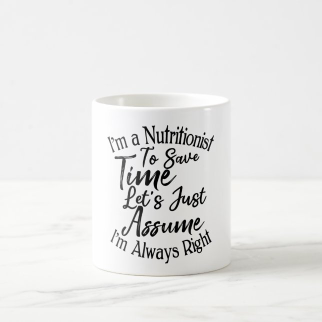 Taza De Café Soy un nutricionista para ahorrar tiempo asumamos (Centro)