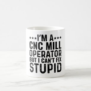 Taza De Café Soy un operador de la fábrica CNC, pero no puedo a