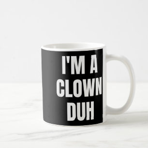 Taza De Café Soy un payaso, pues divertido disfraz de Halloween