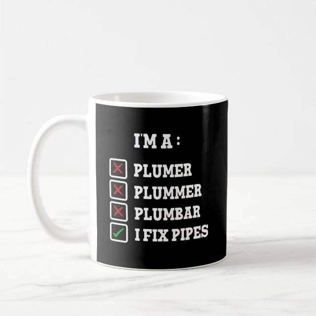 Taza De Café Soy un Plummer Plummer Plumbar Handyman Pipes Fixe (Izquierda)