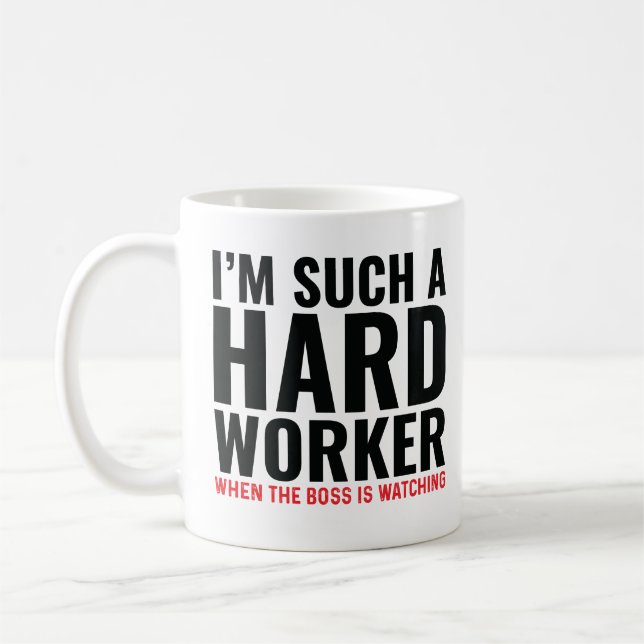Taza De Café Soy Un Trabajador Tan Duro Cuando El Jefe Está Vie (Izquierda)