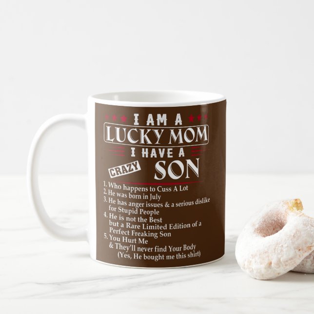 Taza De Café Soy Una Madre Afortunada Tengo Un Hijo Loco Que Oc (Con donut)