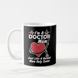 Taza De Café Soy una madre Médica igual que una madre normal,