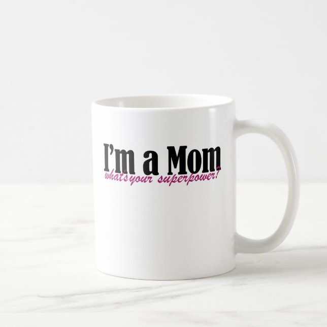 Taza De Café Soy una MAMÁ, ¿cuál es tu superpoder? (Derecha)