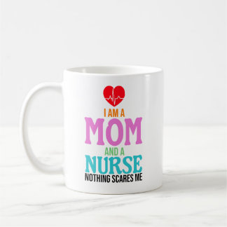 Taza De Café Soy una mamá y una enfermera nada me asusta