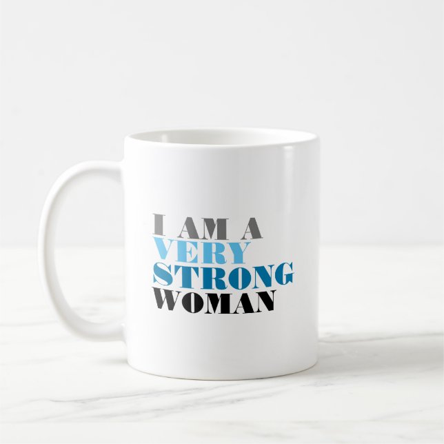 TAZA DE CAFÉ SOY UNA MUJER MUY FUERTE (Izquierda)