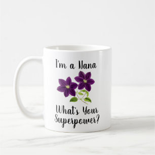 Taza De Café Soy una Nana, ¿Cuál es tu Superpoder? Mejor Nana d