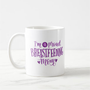 Taza De Café soy una orgullosa madre lactante