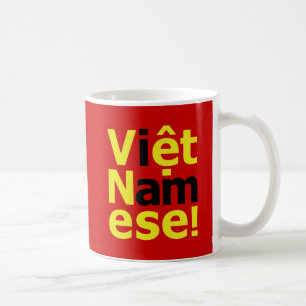 Taza De Café ¡soy Viene Namese!