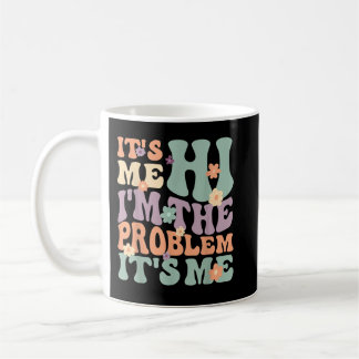 Taza De Café Soy yo Hola, soy el problema es yo