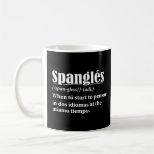 Taza De Café Spanglés Funny Definition Bilingual