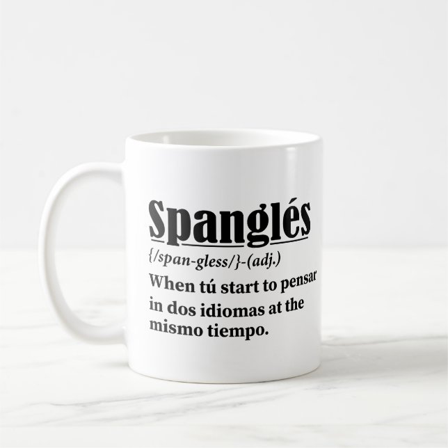 Taza De Café Spanglés Funny Definition Bilingual (Izquierda)