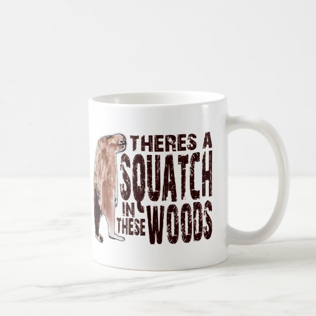 Taza De Café SQUATCH lindo EN ESTAS MADERAS - encontrar el (Derecha)