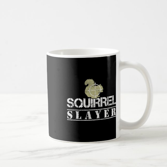 Taza De Café Squirrel Funny Slayer Caza De ardillas Hu (Derecha)