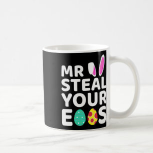 Taza De Café Sr. Steal Your Eggs Fun Easter Bunny Easter Day Eg