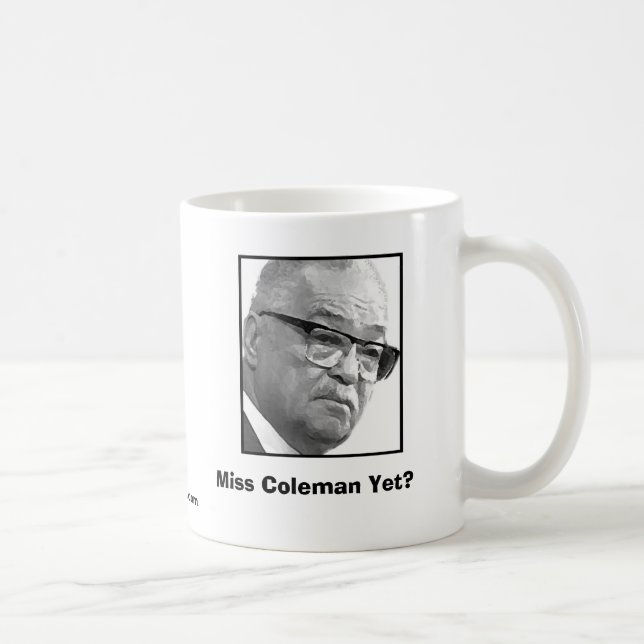 Taza De Café ¿Srta. Coleman Yet? (Derecha)