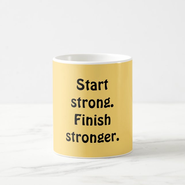 Taza De Café Start strong. Finish stronger. (Centro)