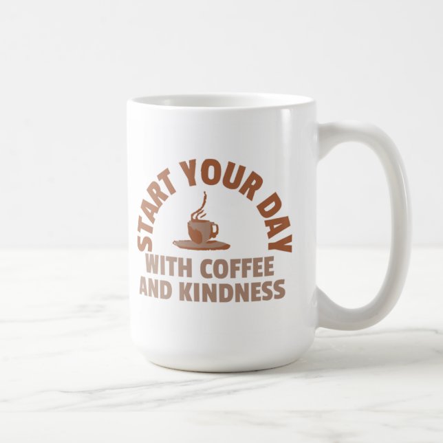 Taza De Café Start Your Day with Coffee and Kindness Mug (Derecha)