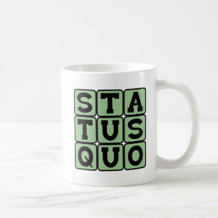 Taza De Café Status Quo, igual que siempre
