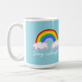 Taza De Café Stay colorful