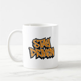 Taza De Café Stay Driven Graffiti