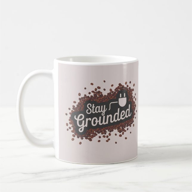 Taza De Café Stay Grounded (Izquierda)