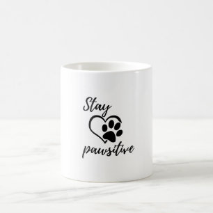 Taza De Café Stay Pawsitive Mug