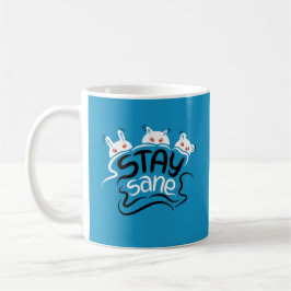 Taza De Café Stay Sane Funny Madness Typography