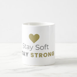 Taza De Café Stay Soft Stay Strong Minimal Motivational Mug