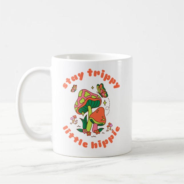 Taza De Café Stay Trippy Little Hippie (Izquierda)