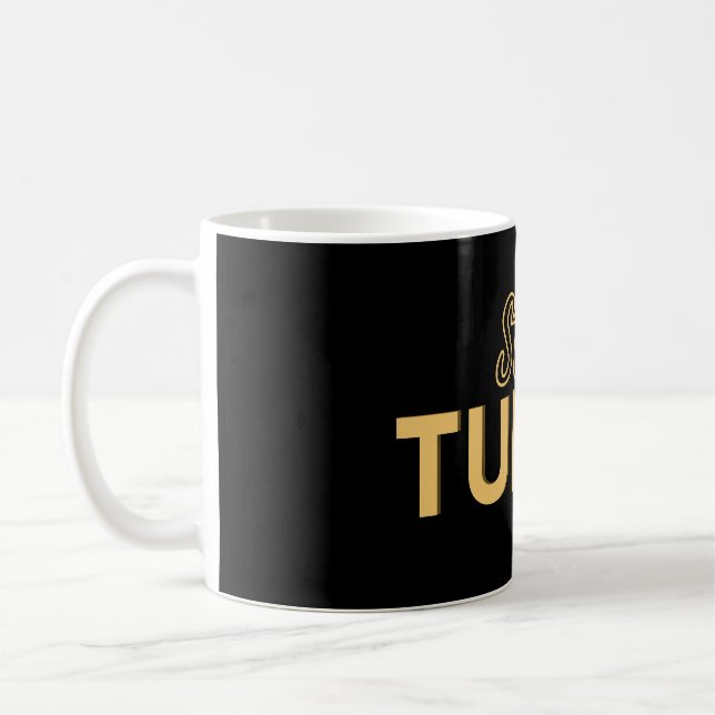 Taza De Café Stay Tuned – Motivational Quote  (Izquierda)
