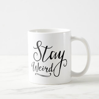Taza De Café Stay Weird