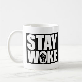 Taza De Café Stay Woke